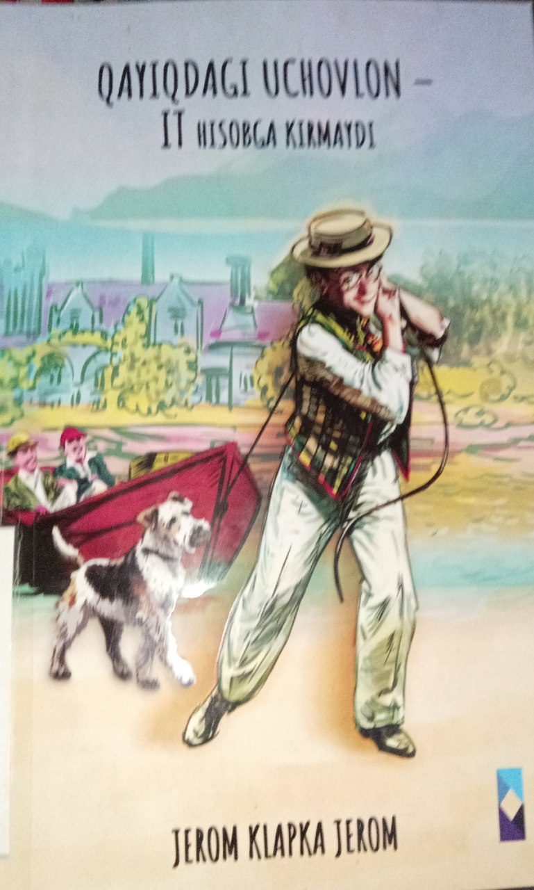 Jerom Klapka Jeromning "Qayiqdagi uchovlon" kitobi.